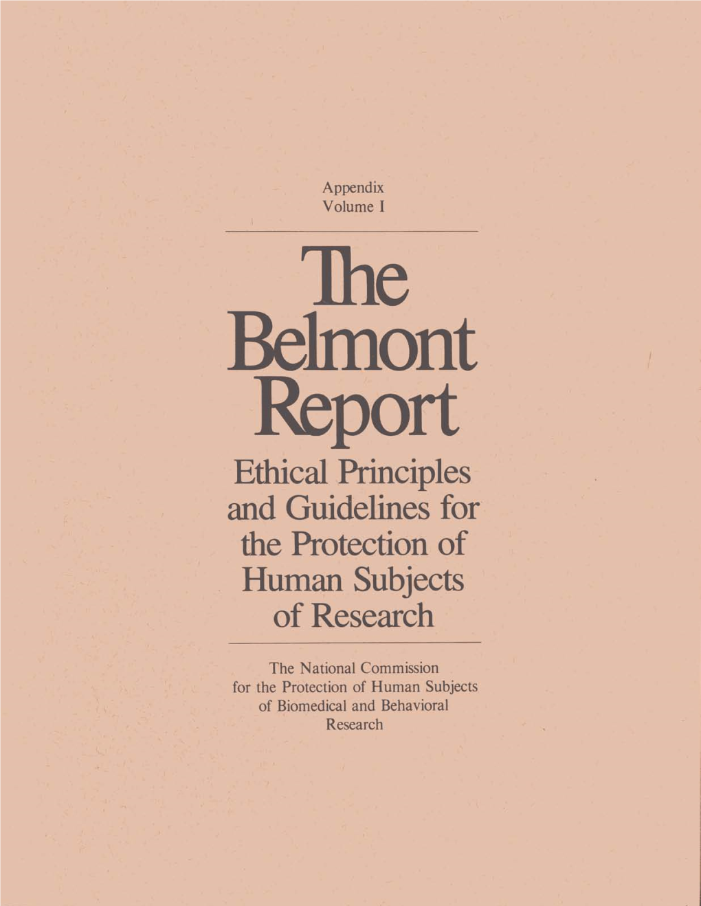 The Belmont Report Ethical Principles and Guidelines for the Protection of Human Subjects of Research