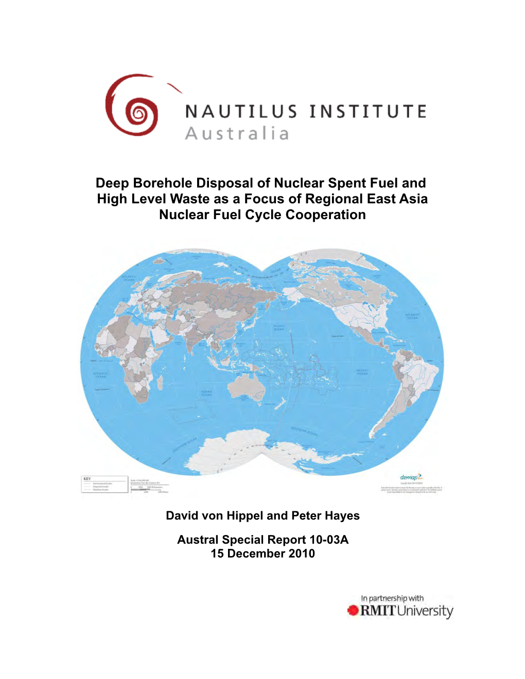 Deep Borehole Disposal of Nuclear Spent Fuel and High Level Waste As a Focus of Regional East Asia Nuclear Fuel Cycle Cooperation