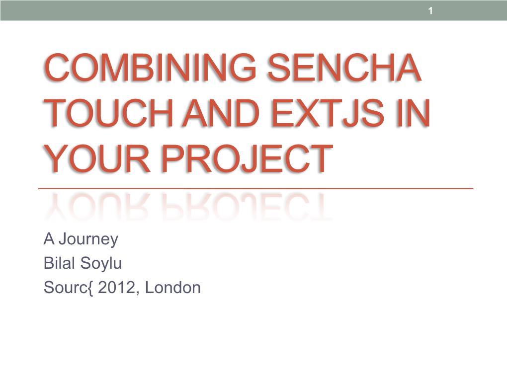 Combining Sencha Touch and Extjs in Your Project