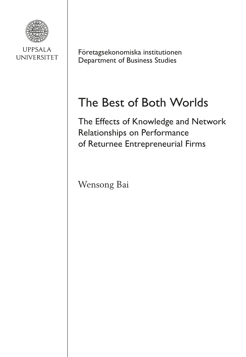 The Best of Both Worlds the Effects of Knowledge and Network Relationships on Performance of Returnee Entrepreneurial Firms