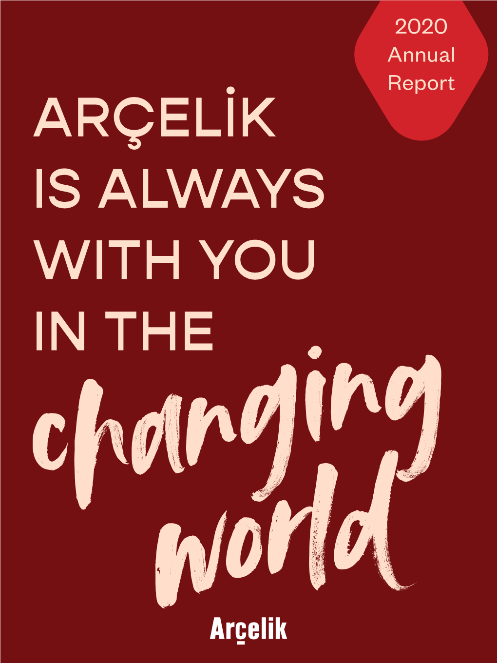 ARÇELİK IS ALWAYS with YOU in the Contents