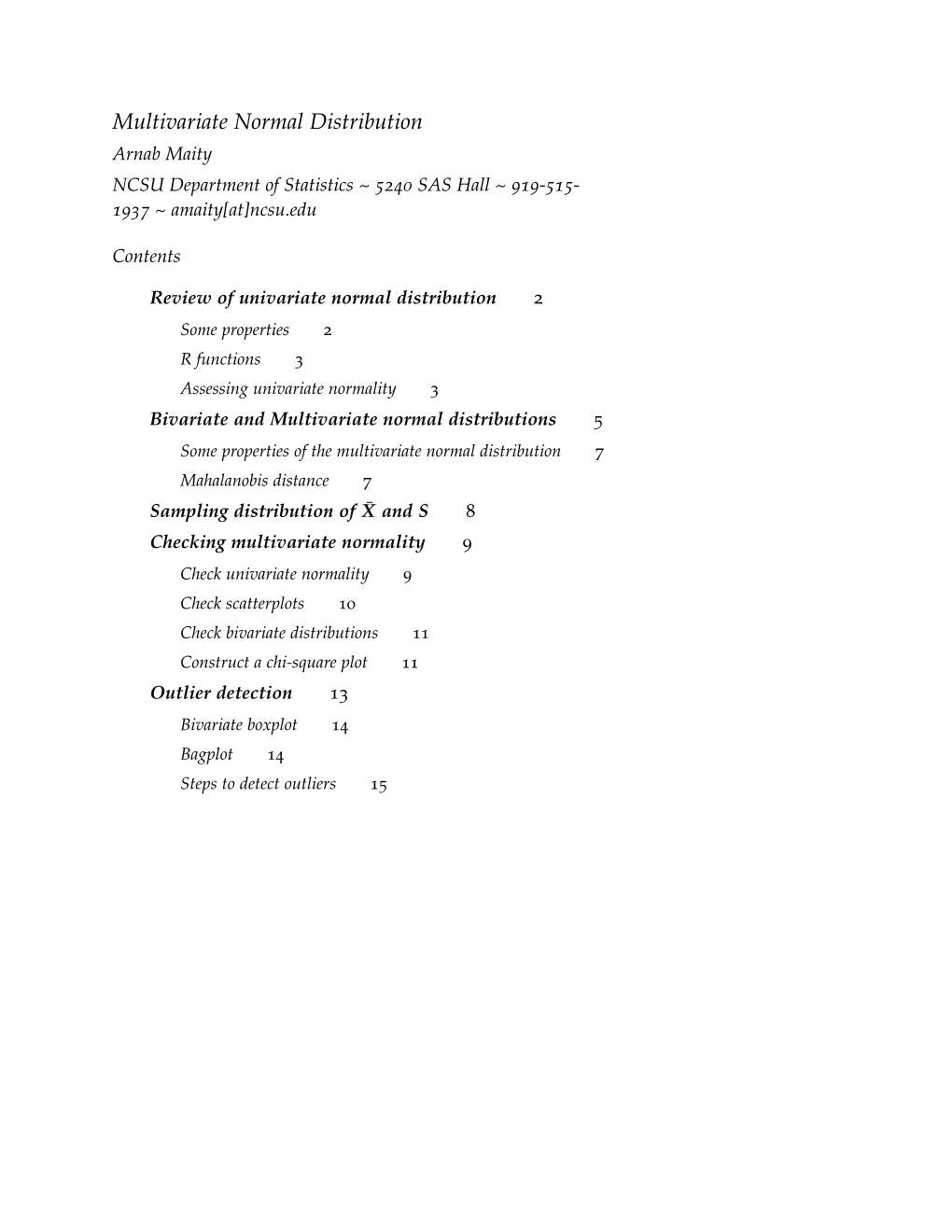 Multivariate Normal Distribution Arnab Maity NCSU Department of Statistics ~ 5240 SAS Hall ~ 919-515- 1937 ~ Amaity[At]Ncsu.Edu