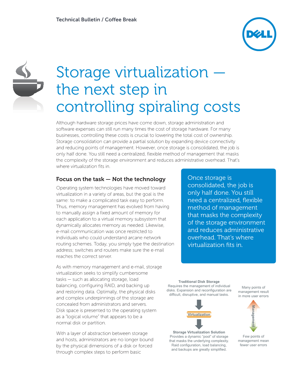 Storage Virtualization — the Next Step in Controlling Spiraling Costs