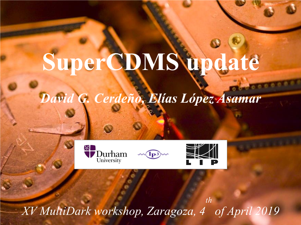 Supercdms Update