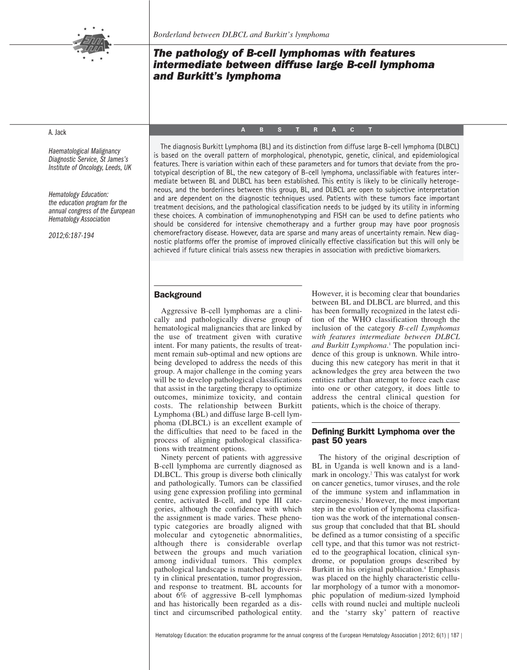 The Pathology of B-Cell Lymphomas with Features Intermediate Between Diffuse Large B-Cell Lymphoma and Burkitt's Lymphoma