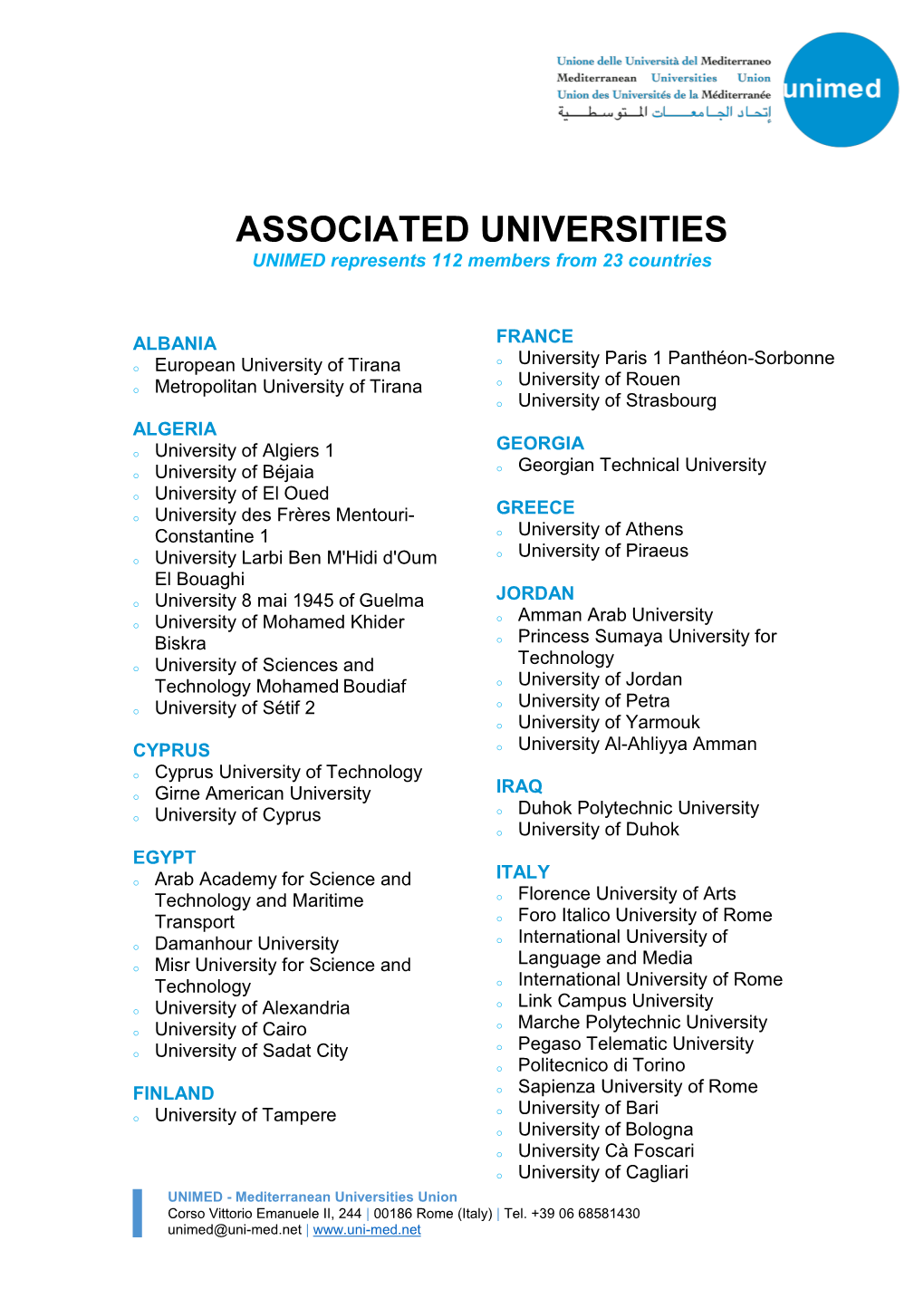 ASSOCIATED UNIVERSITIES UNIMED Represents 112 Members from 23 Countries