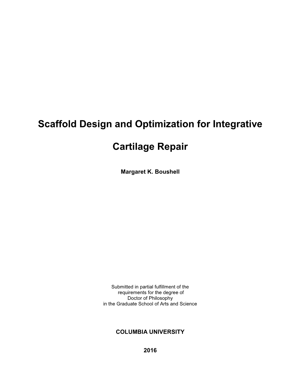 Scaffold Design and Optimization for Integrative Cartilage Repair