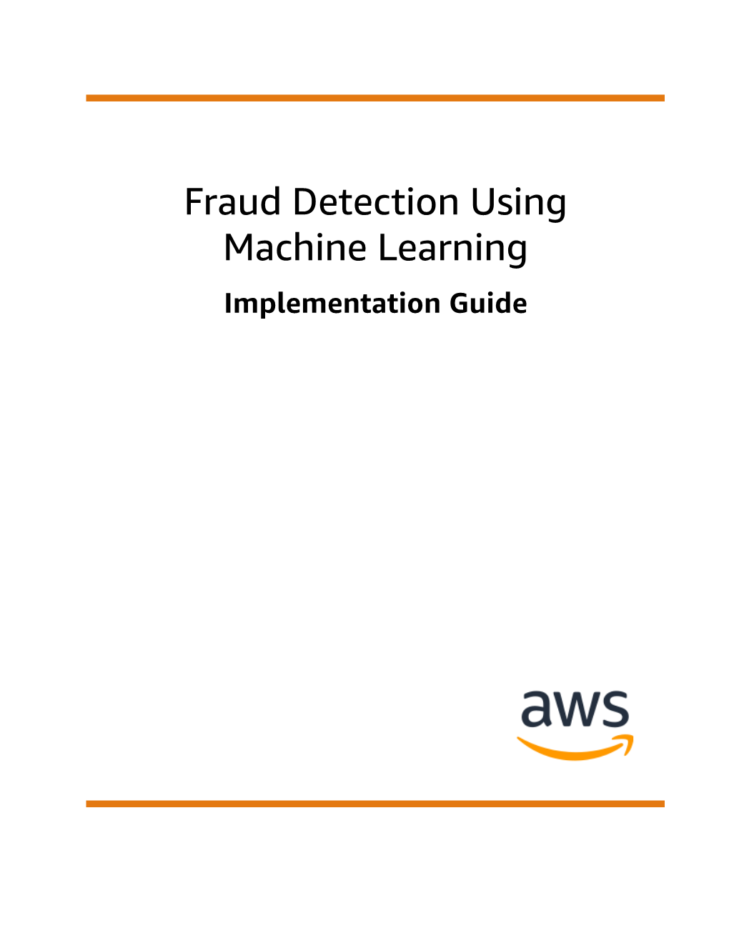Fraud Detection Using Machine Learning Implementation Guide Fraud Detection Using Machine Learning Implementation Guide