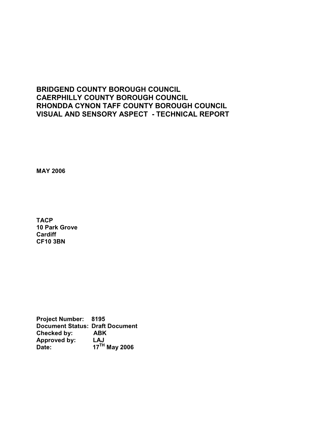 Bridgend County Borough Council Caerphilly County Borough Council Rhondda Cynon Taff County Borough Council Visual and Sensory Aspect - Technical Report