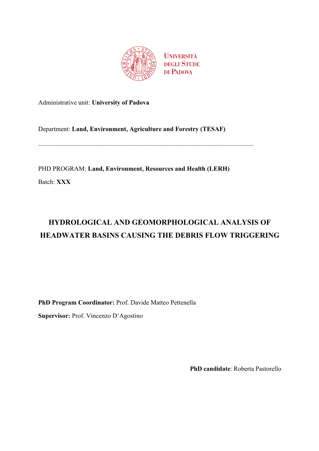 Hydrological and Geomorphological Analysis of Headwater Basins Causing the Debris Flow Triggering