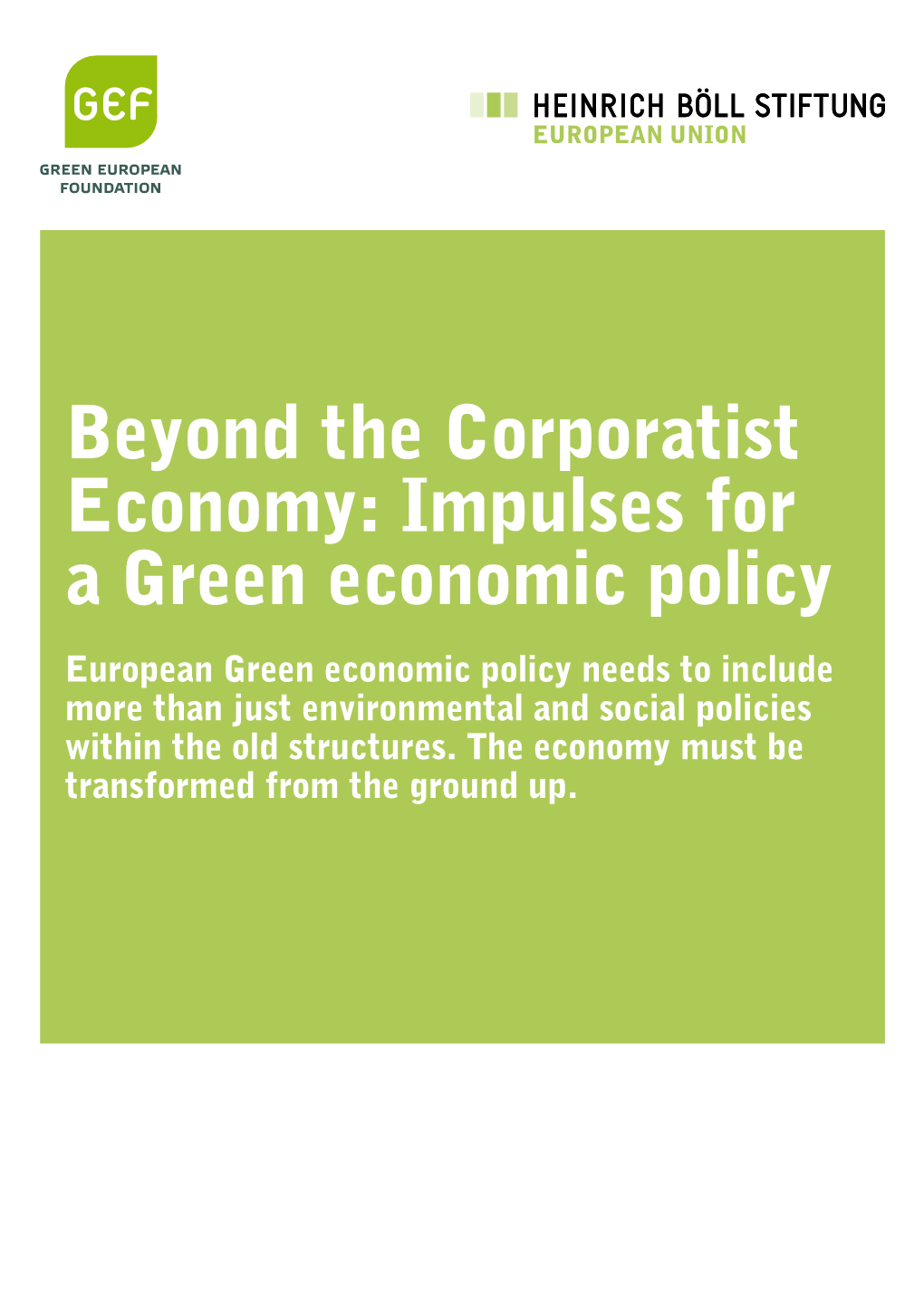 Beyond the Corporatist Economy: Impulses for a Green Economic Policy