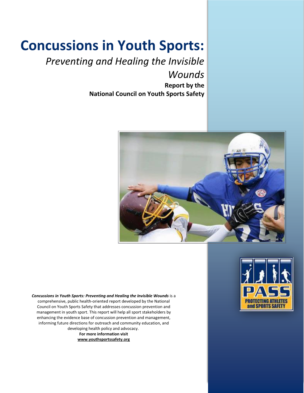Concussions in Youth Sports: Preventing and Healing the Invisible Wounds Report by the National Council on Youth Sports Safety