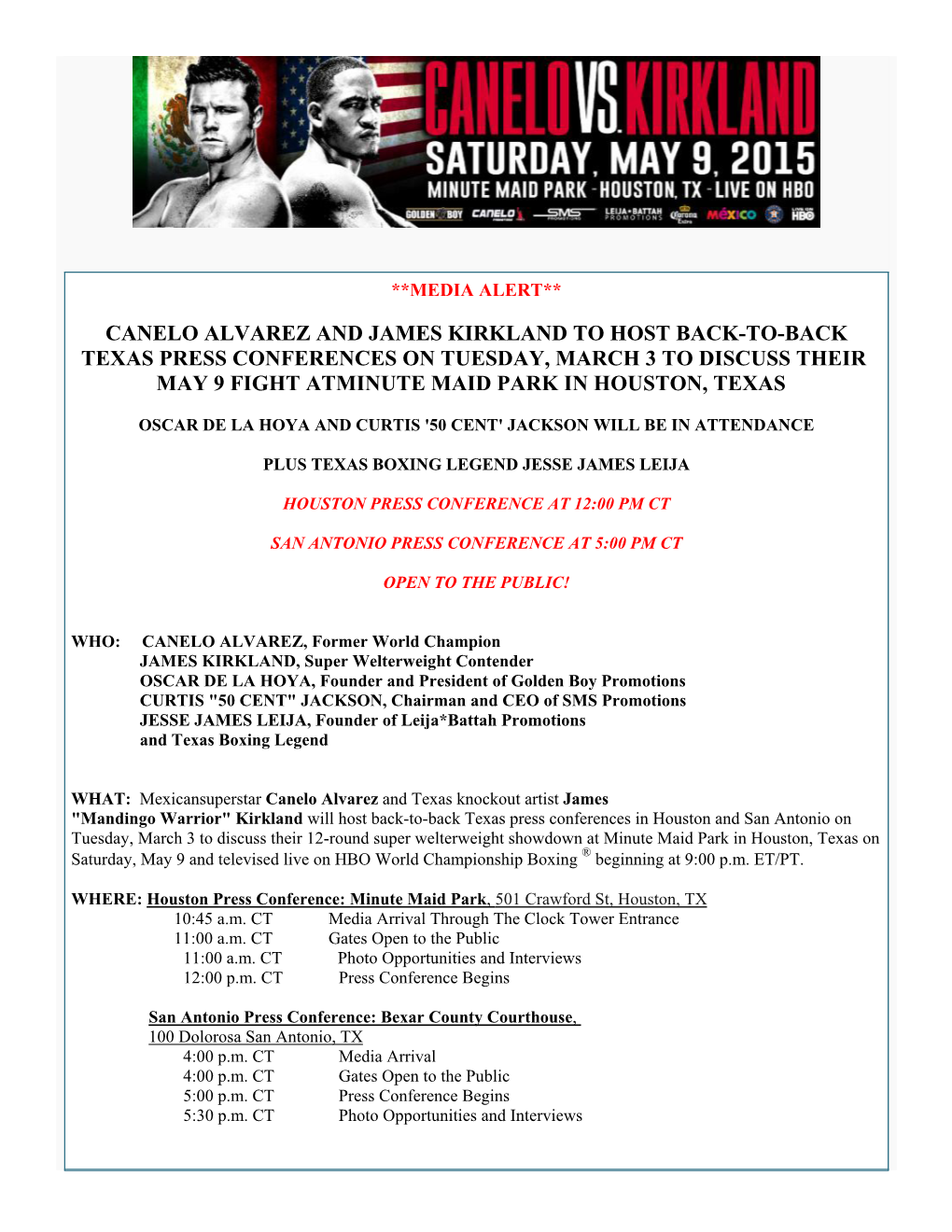 Canelo Alvarez and James Kirkland to Host Back-To-Back Texas Press Conferences on Tuesday, March 3 to Discuss Their May 9 Fight Atminute Maid Park in Houston, Texas