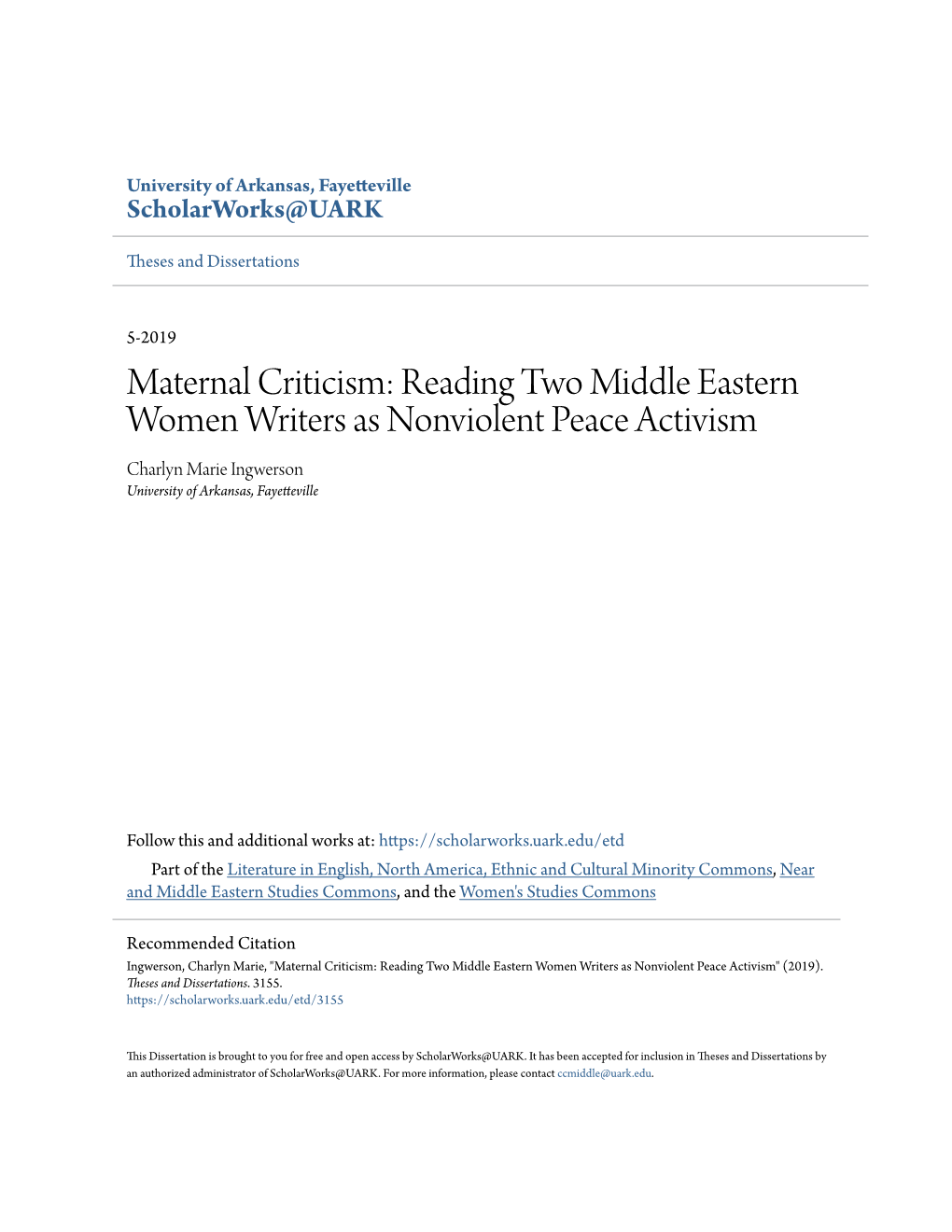 Reading Two Middle Eastern Women Writers As Nonviolent Peace Activism Charlyn Marie Ingwerson University of Arkansas, Fayetteville