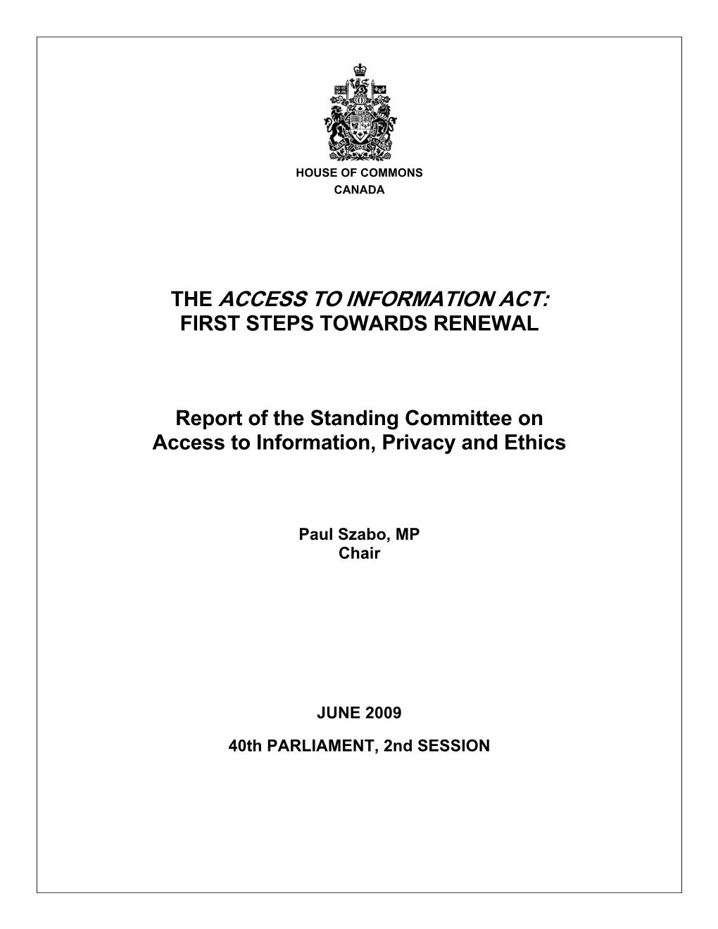 The Access to Information Act: First Steps Towards Renewal