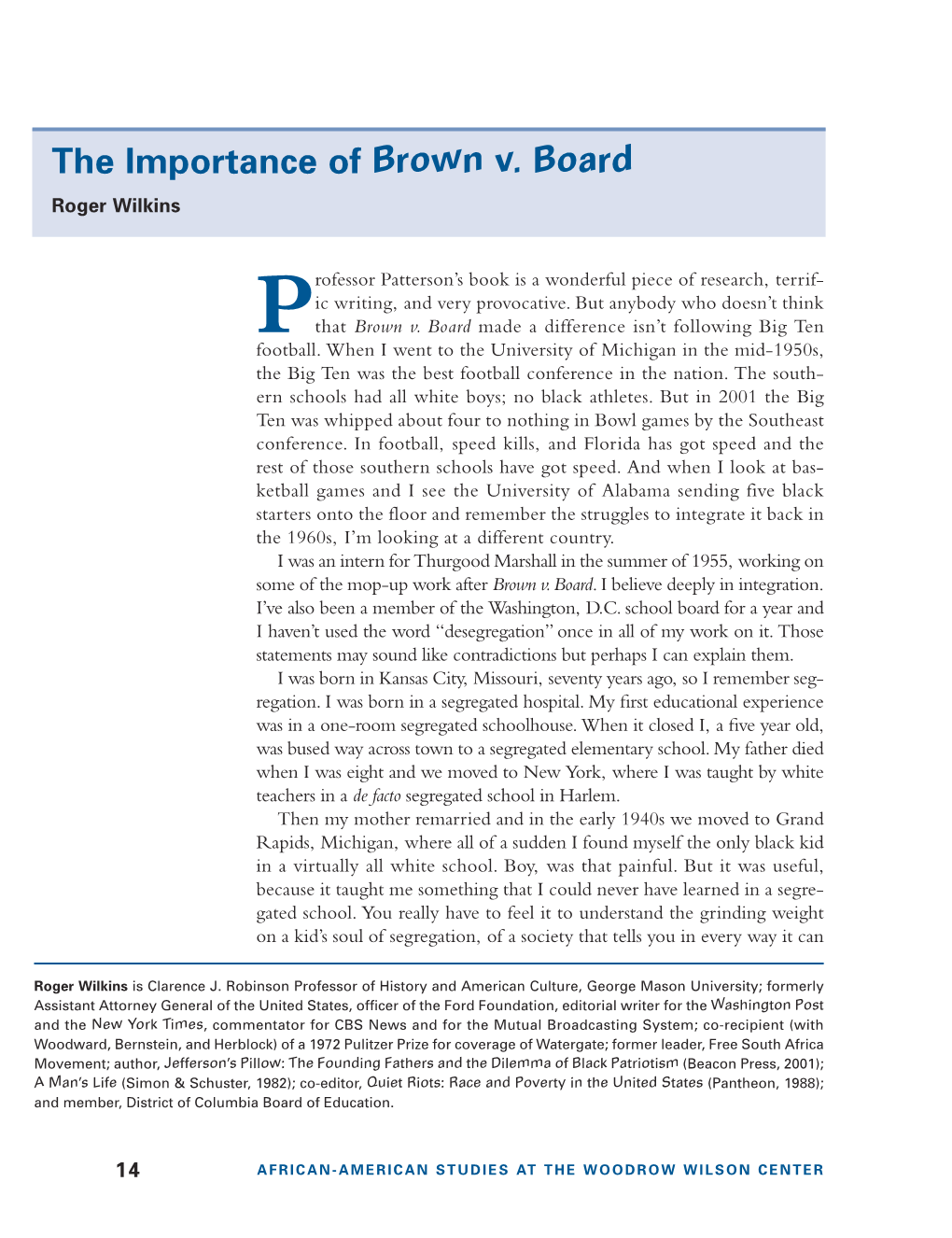 The Importance of Brown V. Board Roger Wilkins