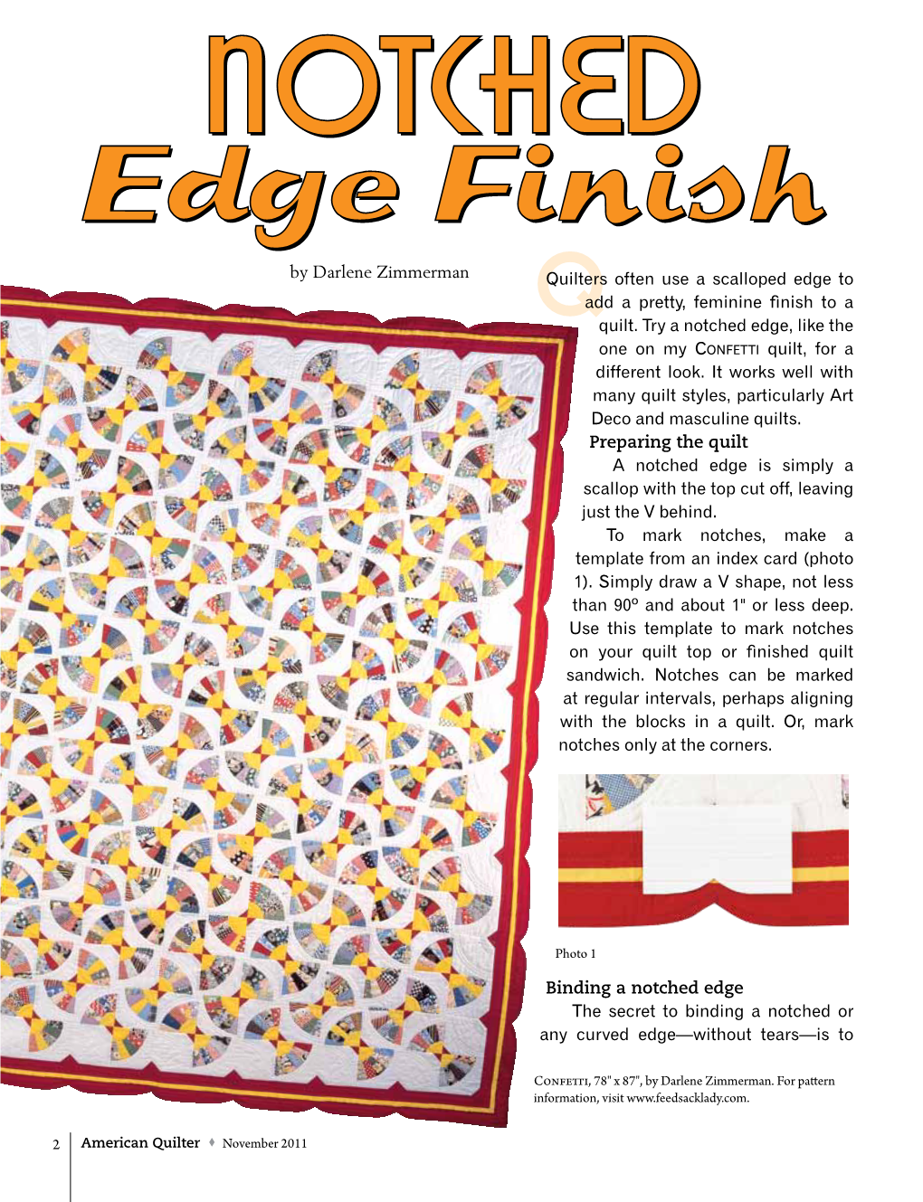 Notched Edge Finish Use a Single-Fold Bias Binding Continue in This Manner Cut 1¼" Wide
