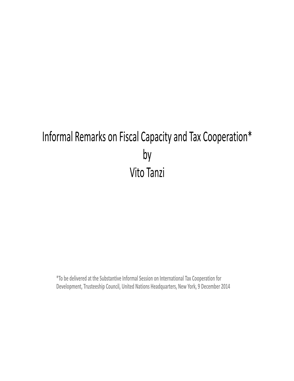 Informal Remarks on Fiscal Capacity and Tax Cooperation* by Vito Tanzi