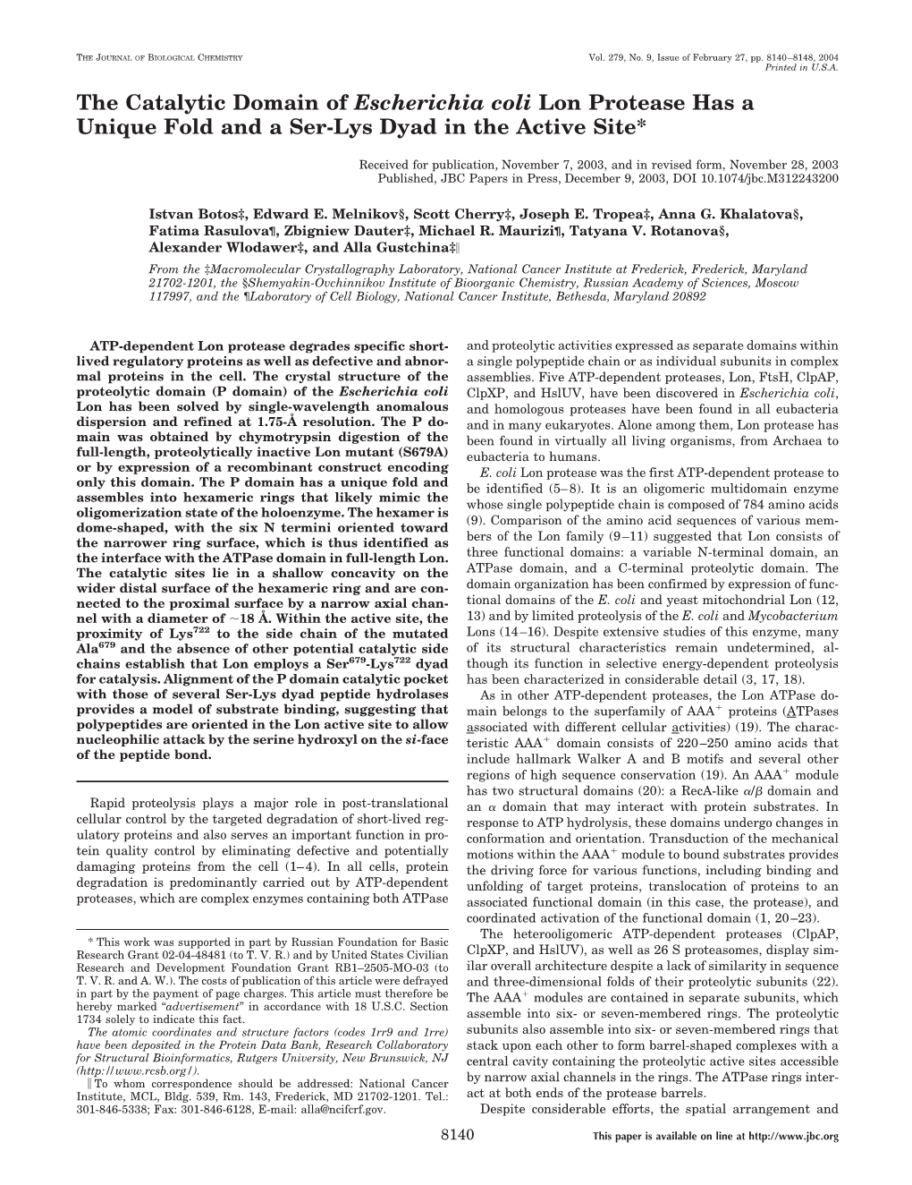 The Catalytic Domain of Escherichia Coli Lon Protease Has a Unique Fold and a Ser-Lys Dyad in the Active Site*