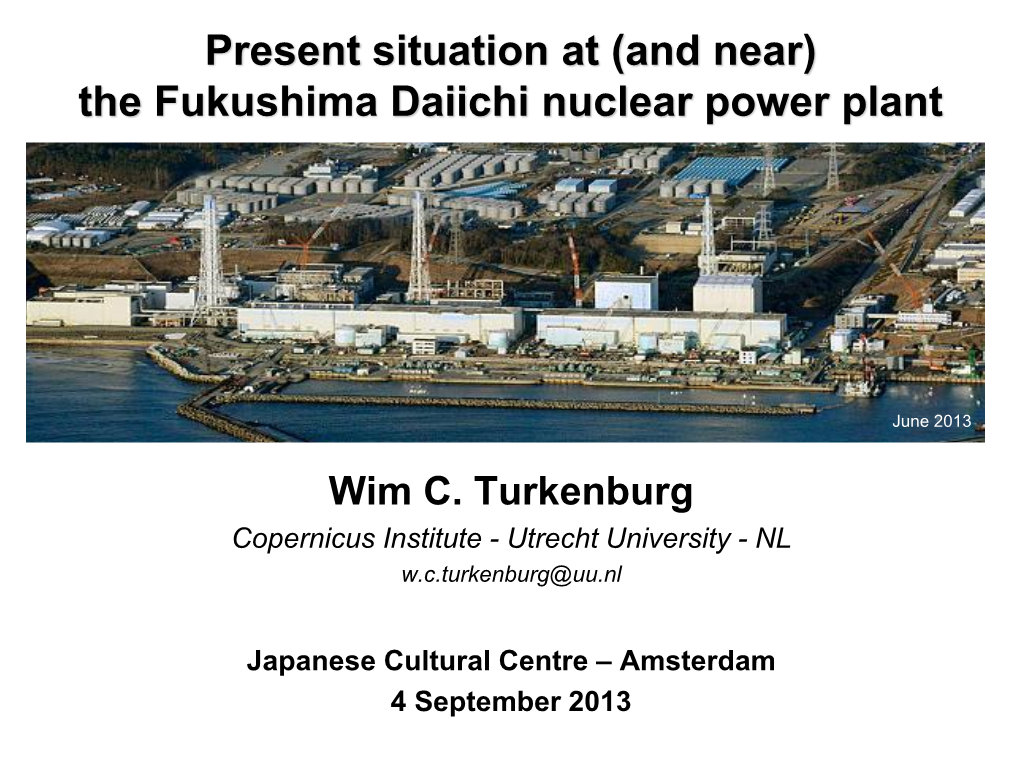 The Fukushima Daiichi Nuclear Power Plant