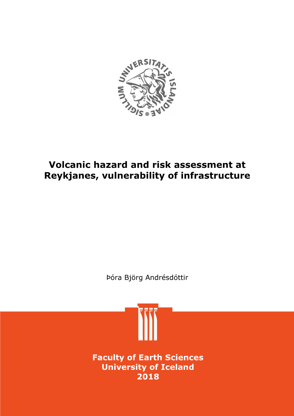 Volcanic Hazard and Risk Assessment at Reykjanes, Vulnerability of Infrastructure