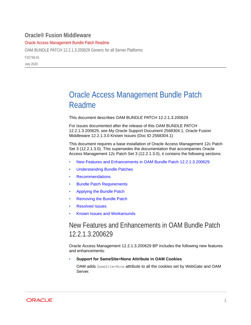 Oracle Access Management Bundle Patch Readme OAM BUNDLE PATCH 12.2.1.3.200629 Generic for All Server Platforms F32736-01 July 2020