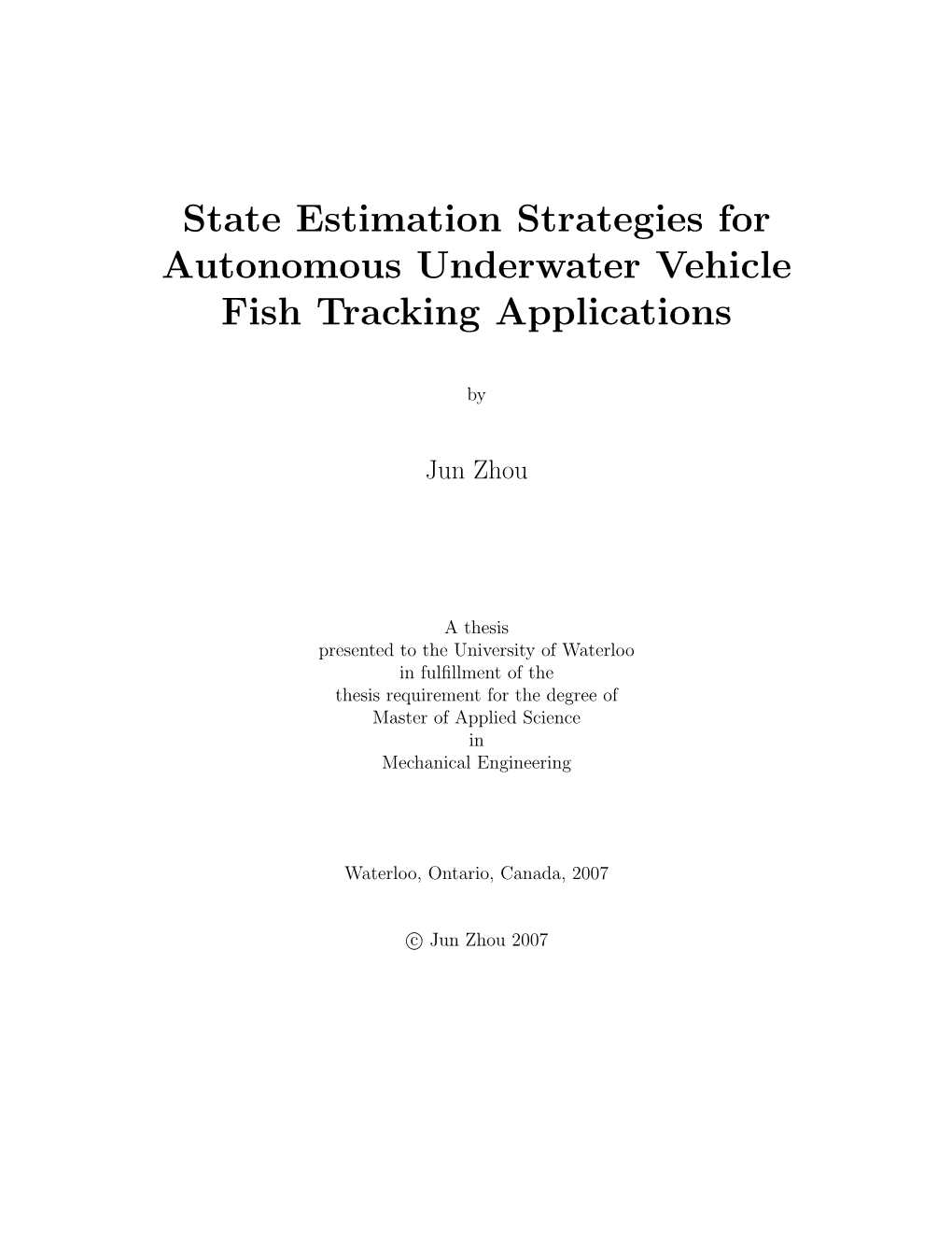 State Estimation Strategies for Autonomous Underwater Vehicle Fish Tracking Applications