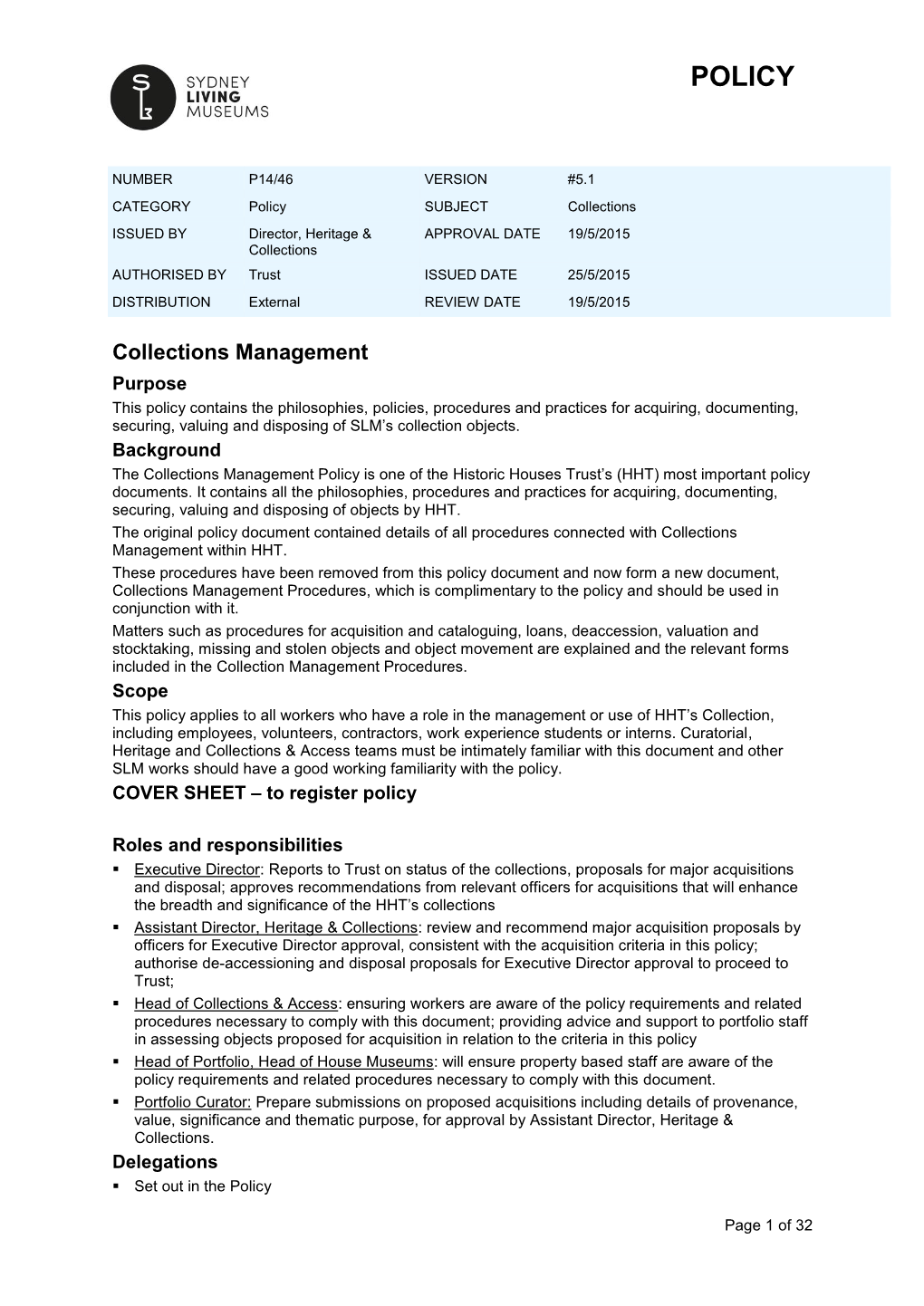 Collections Management Policy Is One of the Historic Houses Trust’S (HHT) Most Important Policy Documents