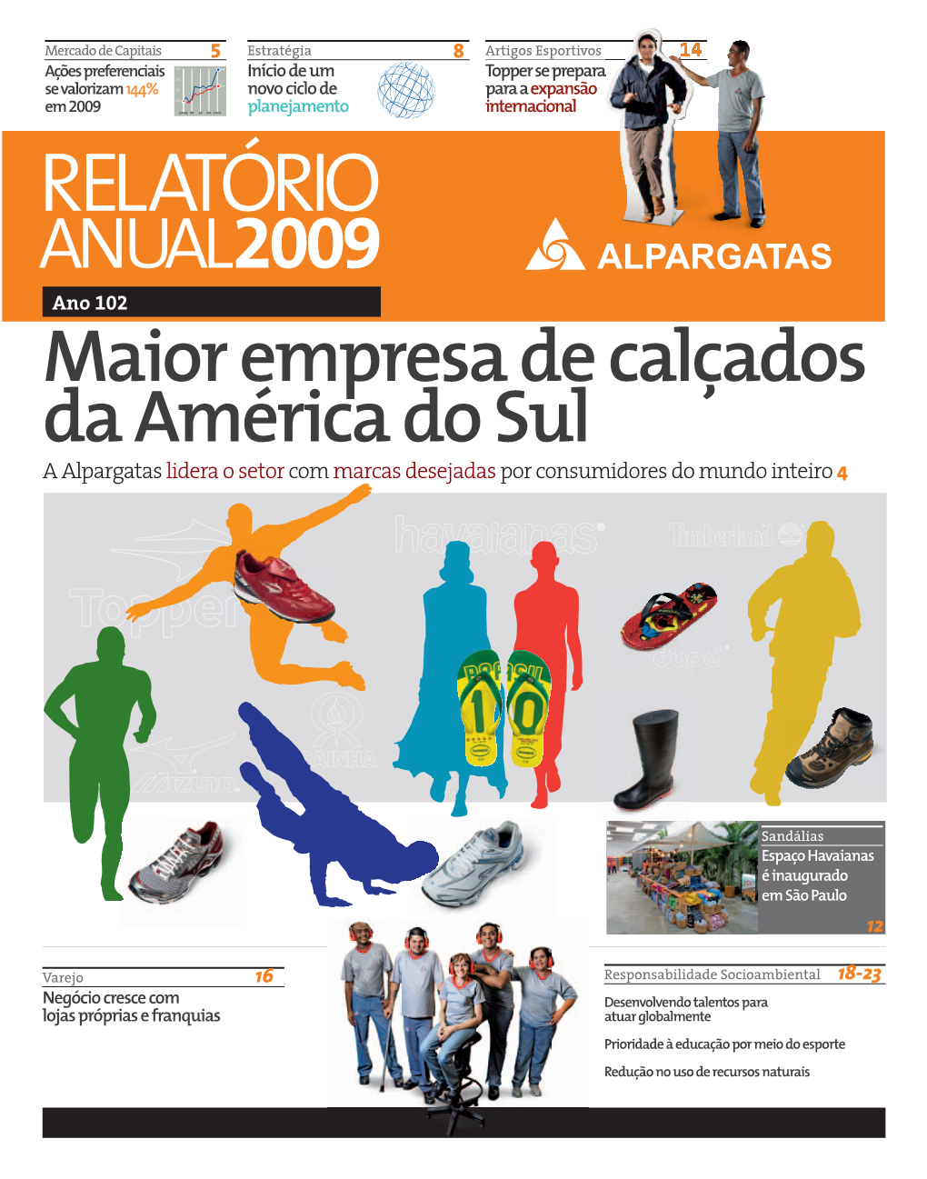 Maior Empresa De Calçados Da América Do Sul a Alpargatas Lidera O Setor Com Marcas Desejadas Por Consumidores Do Mundo Inteiro 4