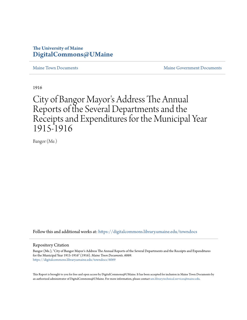 City of Bangor Mayor's Address the Annual Reports of the Several Departments and the Receipts and Expenditures for the Municipal Year 1915-1916 Bangor (Me.)