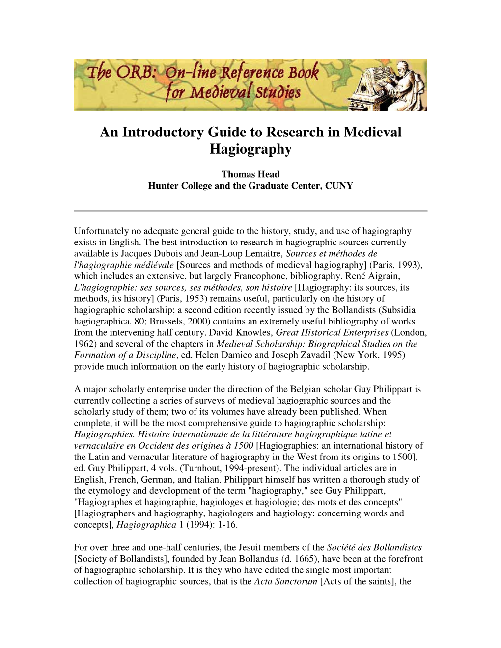 Thomas Head: “An Introductory Guide to Research in Medieval Hagiography”