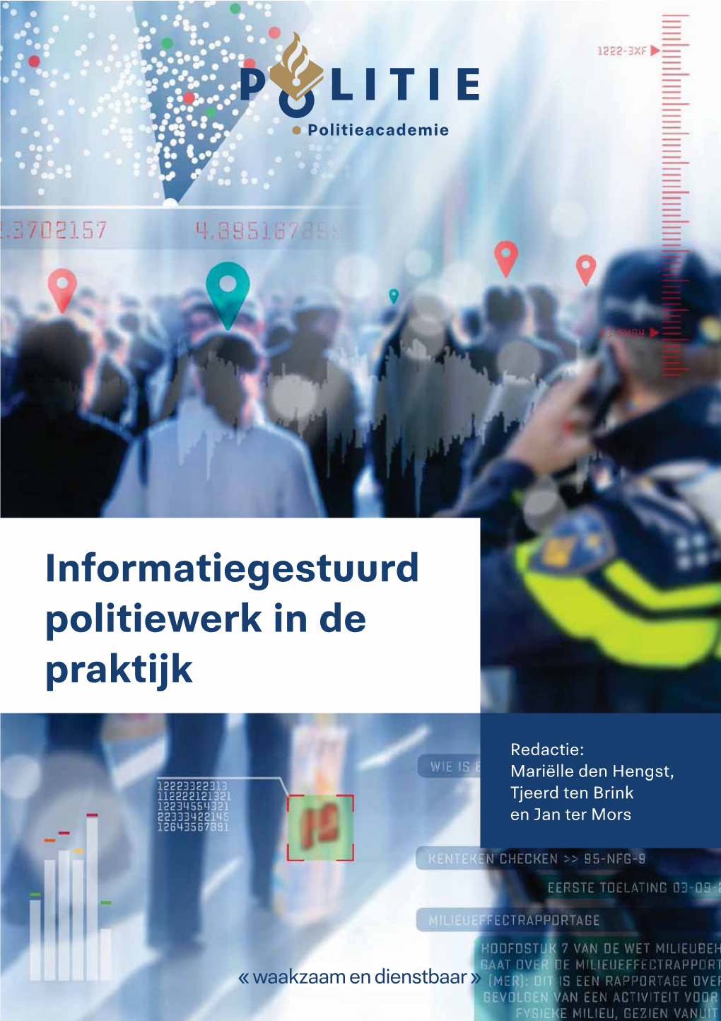 Informatiegestuurd Politiewerk in De Praktijk