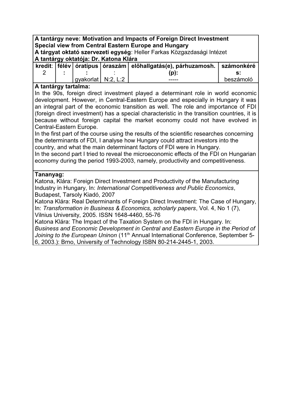 A Tantárgy Neve: Motivation and Impacts of Foreign Direct Investment