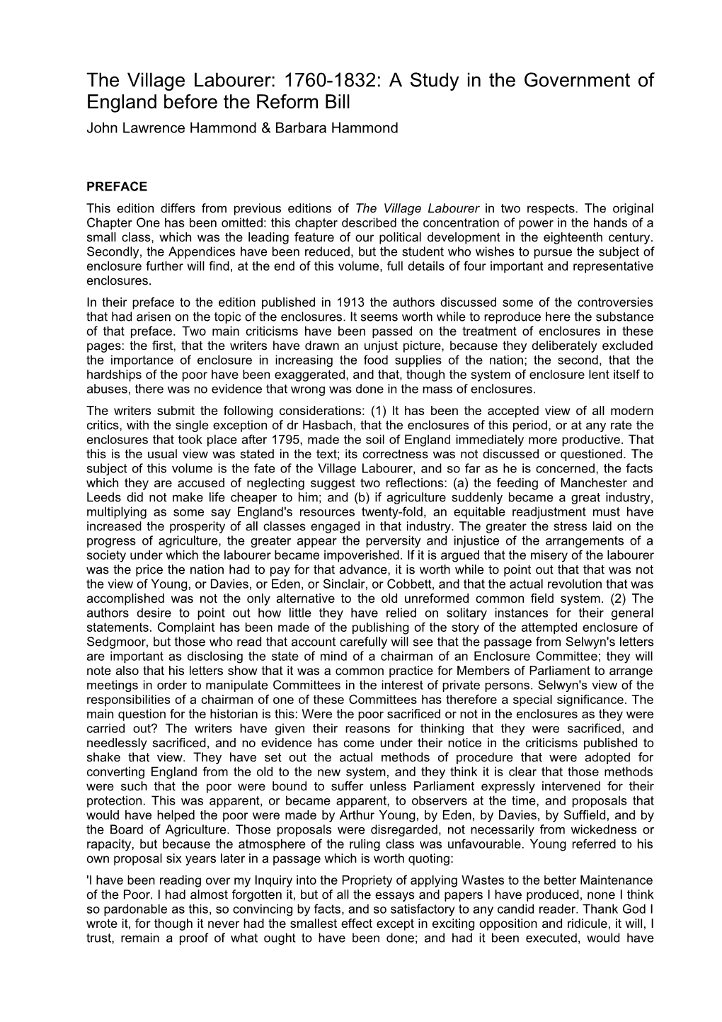 The Village Labourer: 1760-1832: a Study in the Government of England Before the Reform Bill John Lawrence Hammond & Barbara Hammond