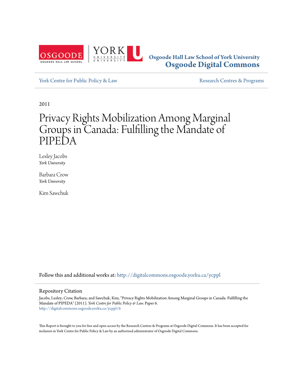 Fulfilling the Mandate of PIPEDA Lesley Jacobs York University