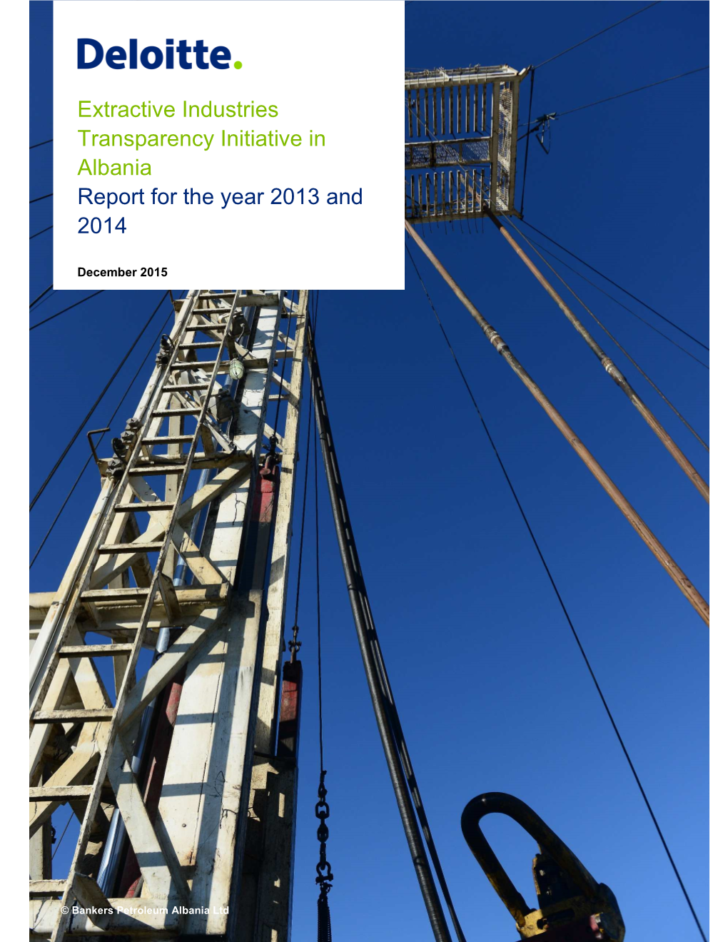 Extractive Industries Transparency Initiative in Albania Report for the Year 2013 and 2014