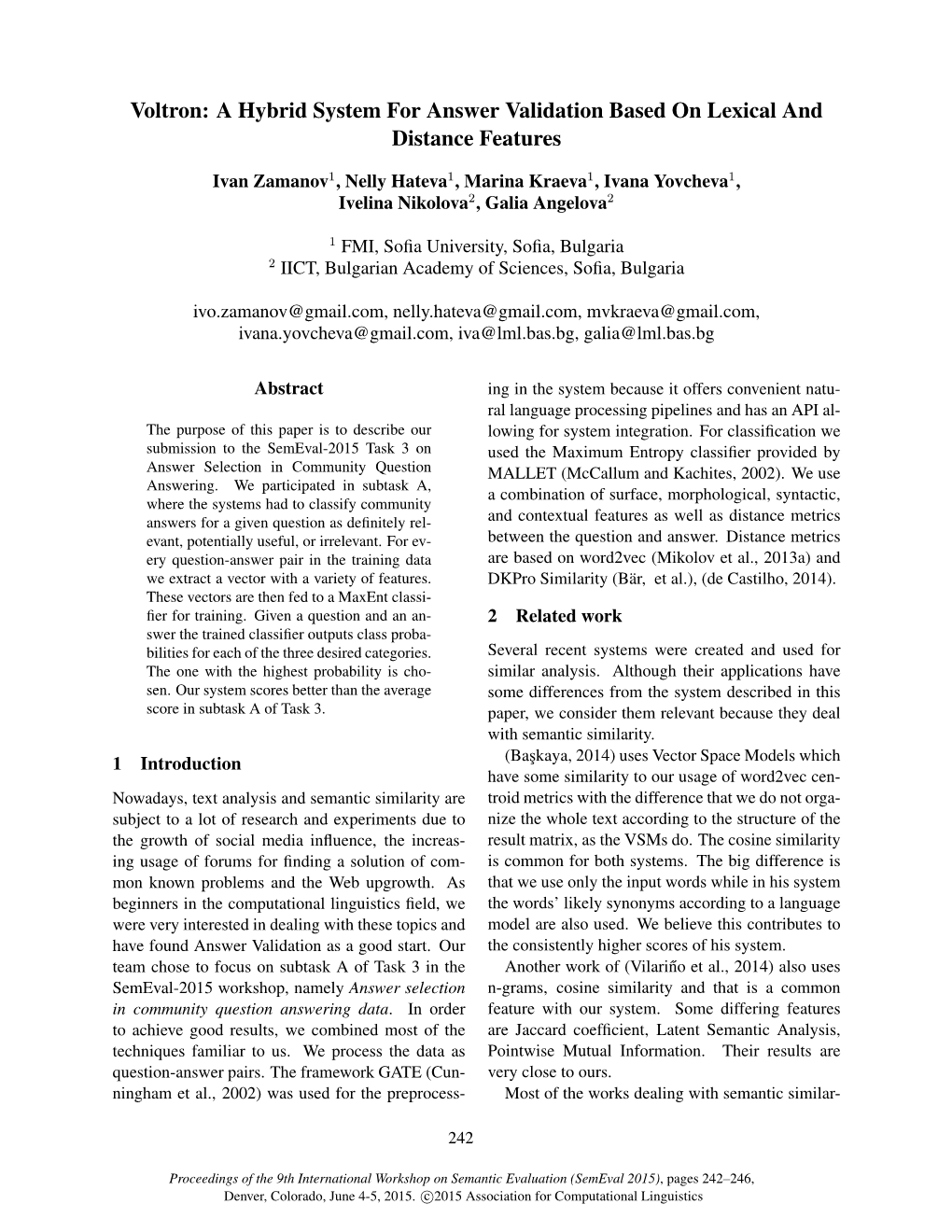 Voltron: a Hybrid System for Answer Validation Based on Lexical and Distance Features