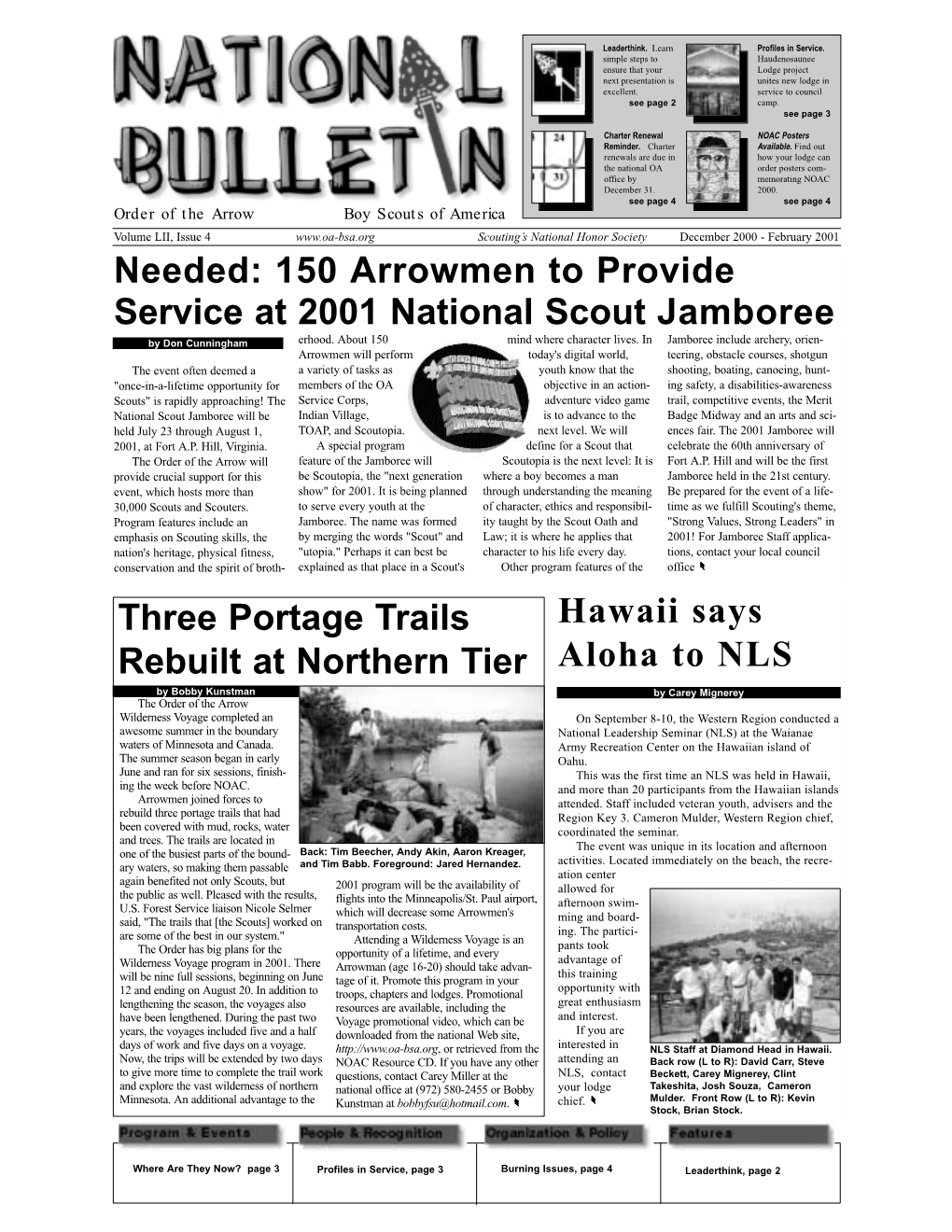 150 Arrowmen to Provide Service at 2001 National Scout Jamboree Hawaii Says Aloha to NLS Three Portage Trails Rebuilt At
