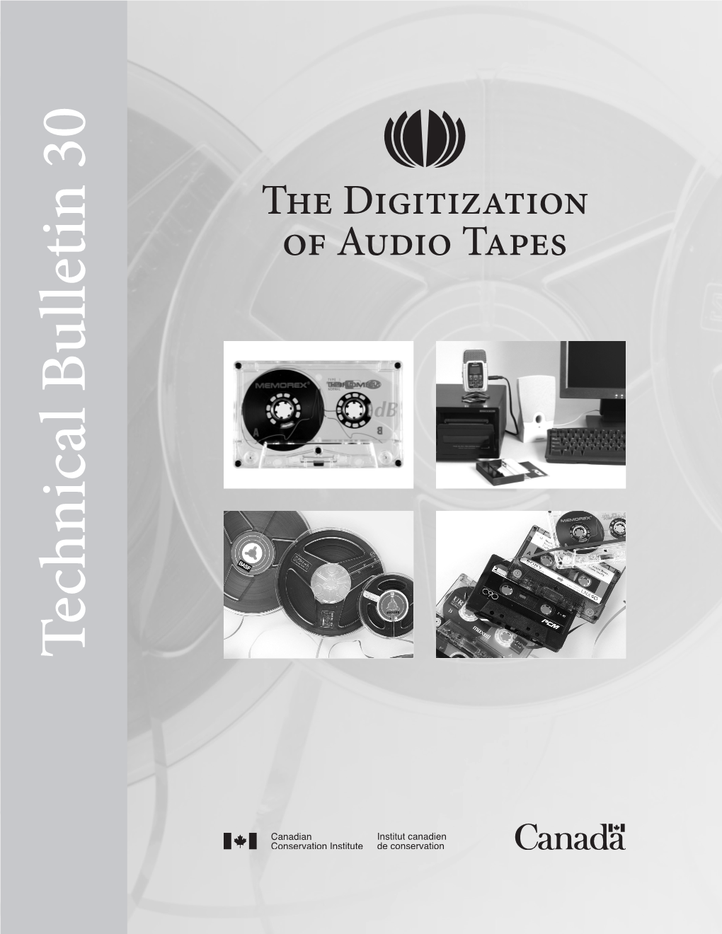 The Digitization of Audio Tapes Technical Bulletin 30 Technical Technical Bulletin 30