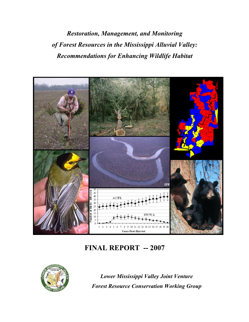 Restoration, Management, and Monitoring of Forest Resources in the Mississippi Alluvial Valley: Recommendations for Enhancing Wildlife Habitat