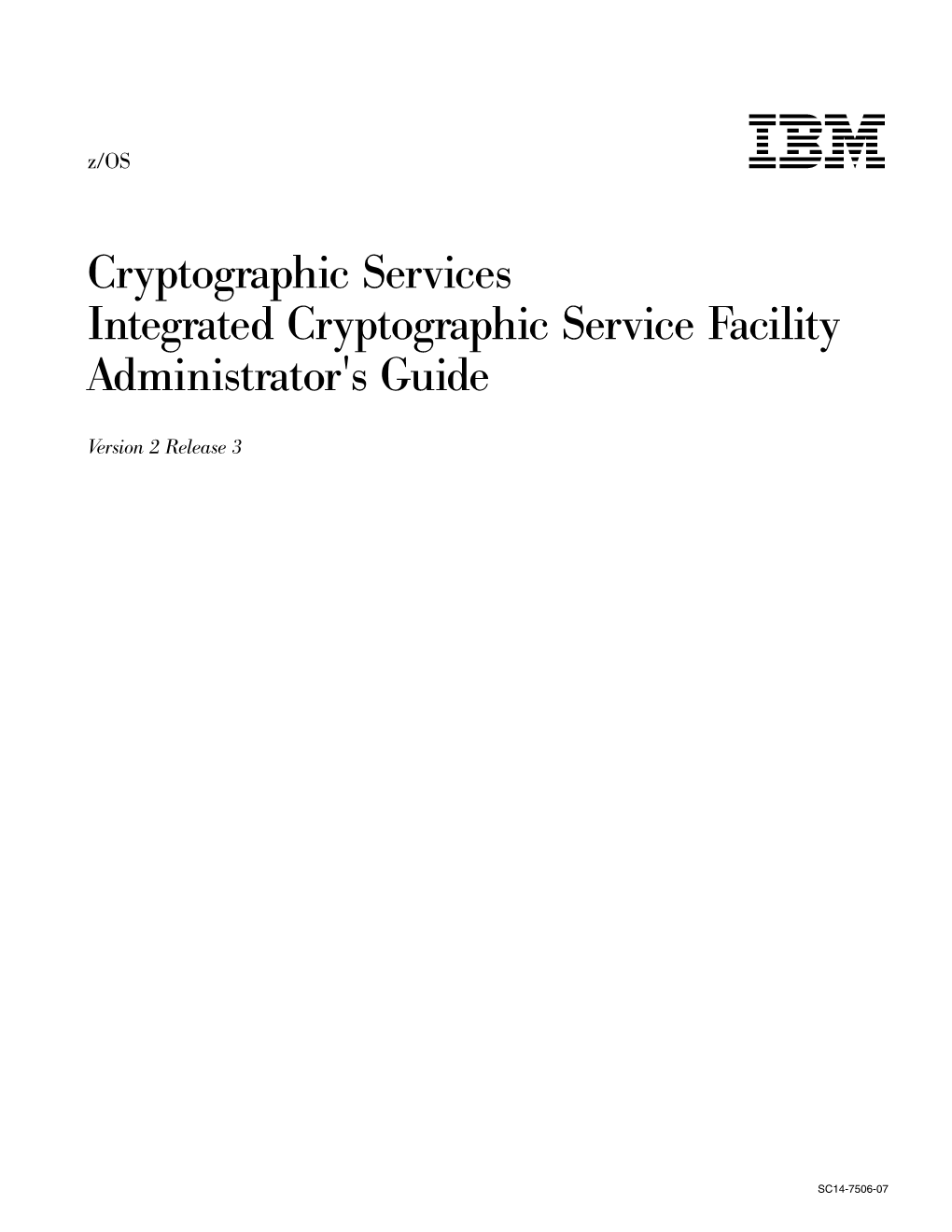 Z/OS Cryptographic Services ICSF Administrator's Guide