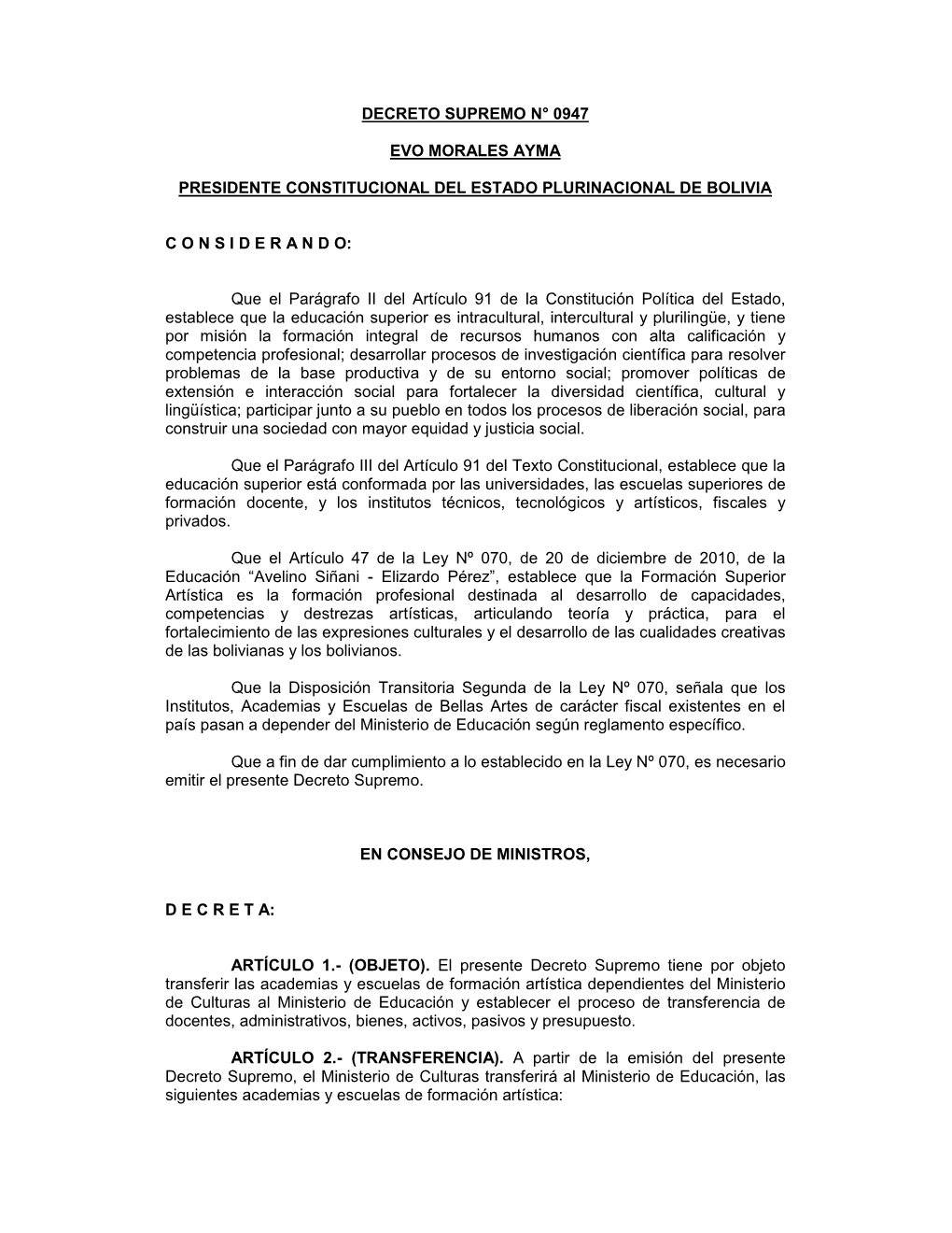 Decreto Supremo N° 0947 Evo Morales Ayma Presidente