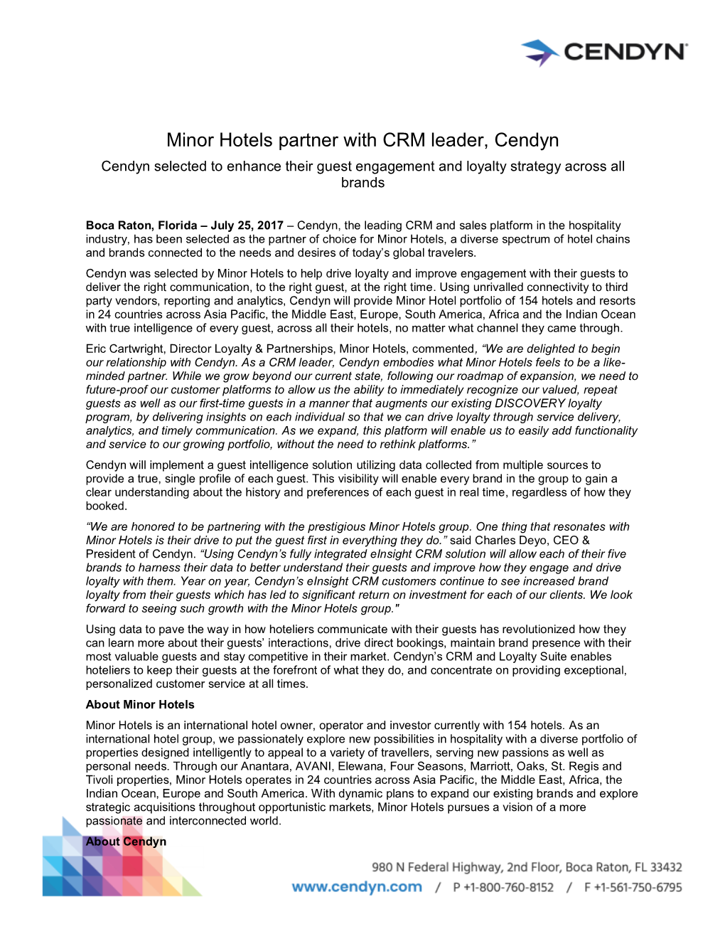 Minor Hotels Partner with CRM Leader, Cendyn Cendyn Selected to Enhance Their Guest Engagement and Loyalty Strategy Across All Brands