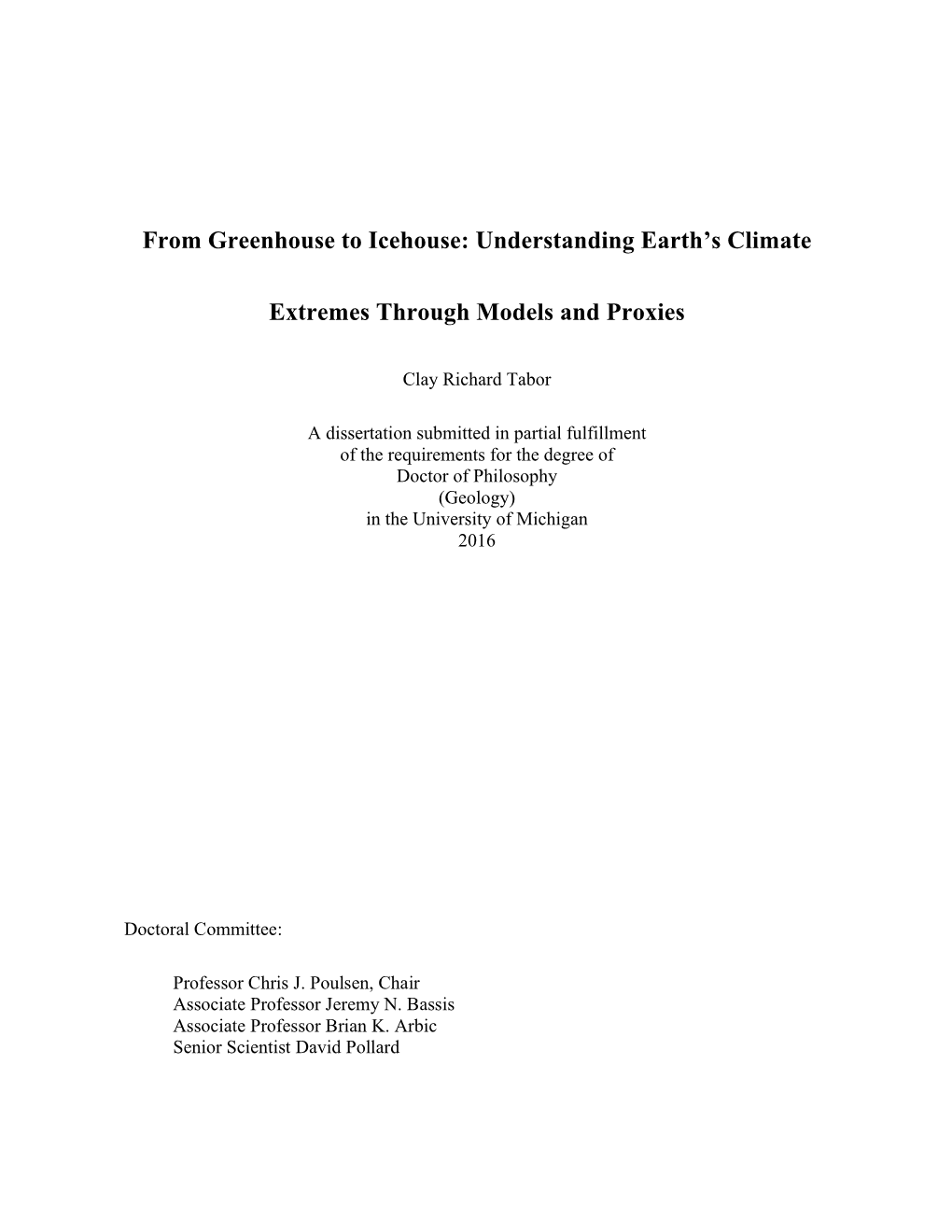 From Greenhouse to Icehouse: Understanding Earth's Climate Extremes Through Models and Proxies