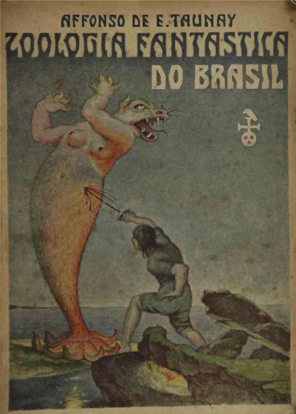 Zoologia Fantastica Do Brasil (Seculos XVI E XVII)