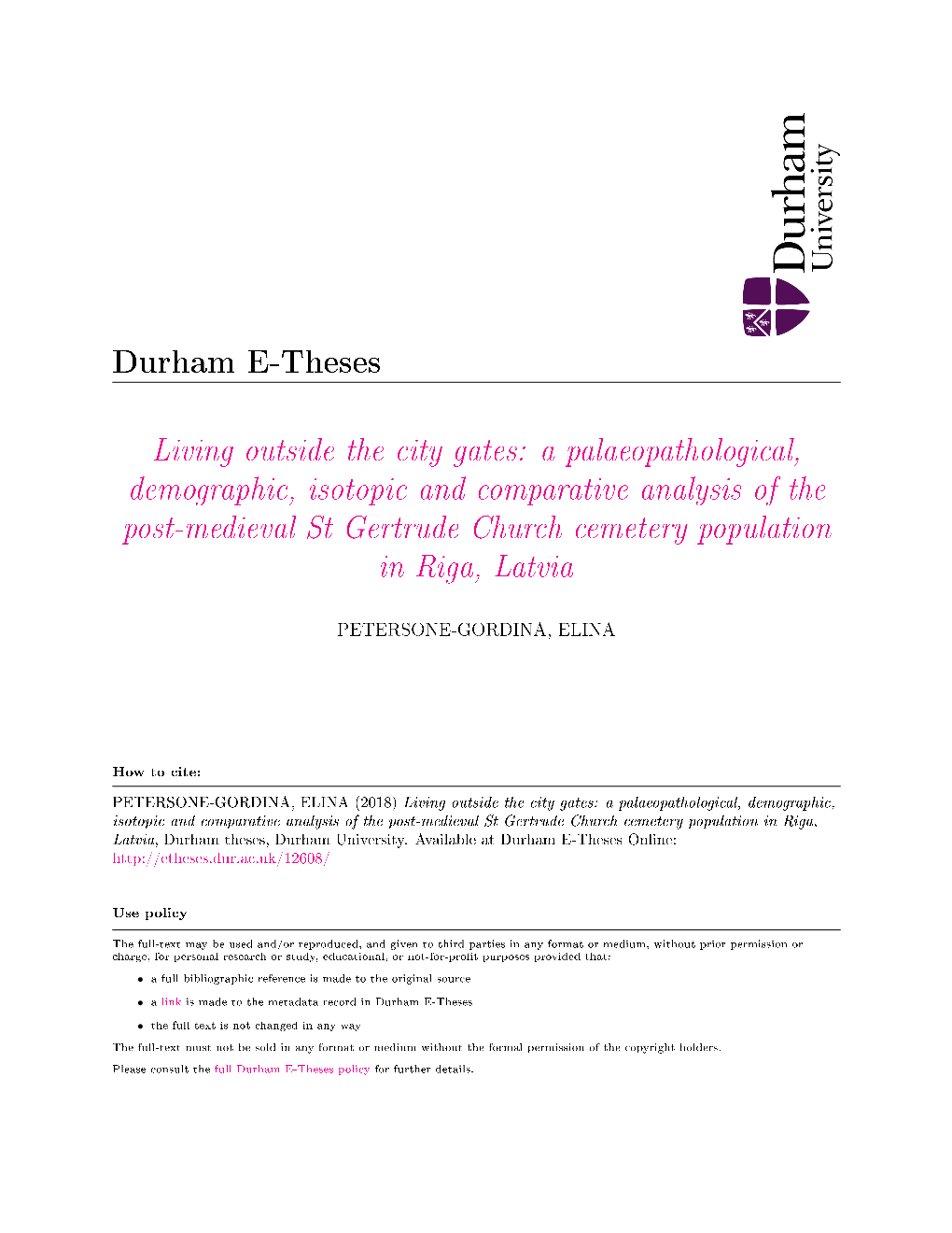 A Palaeopathological, Demographic, Isotopic and Comparative Analysis of the Post-Medieval St Gertrude Church Cemetery Population in Riga, Latvia