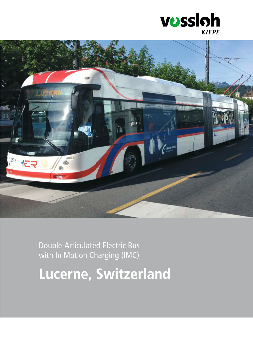 Double-Articulated Electric Bus with in Motion Charging (IMC) Lucerne