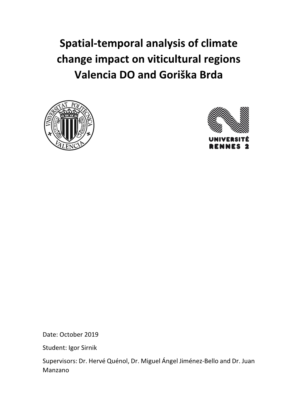 Spatial-Temporal Analysis of Climate Change Impact on Viticultural Regions Valencia DO and Goriška Brda