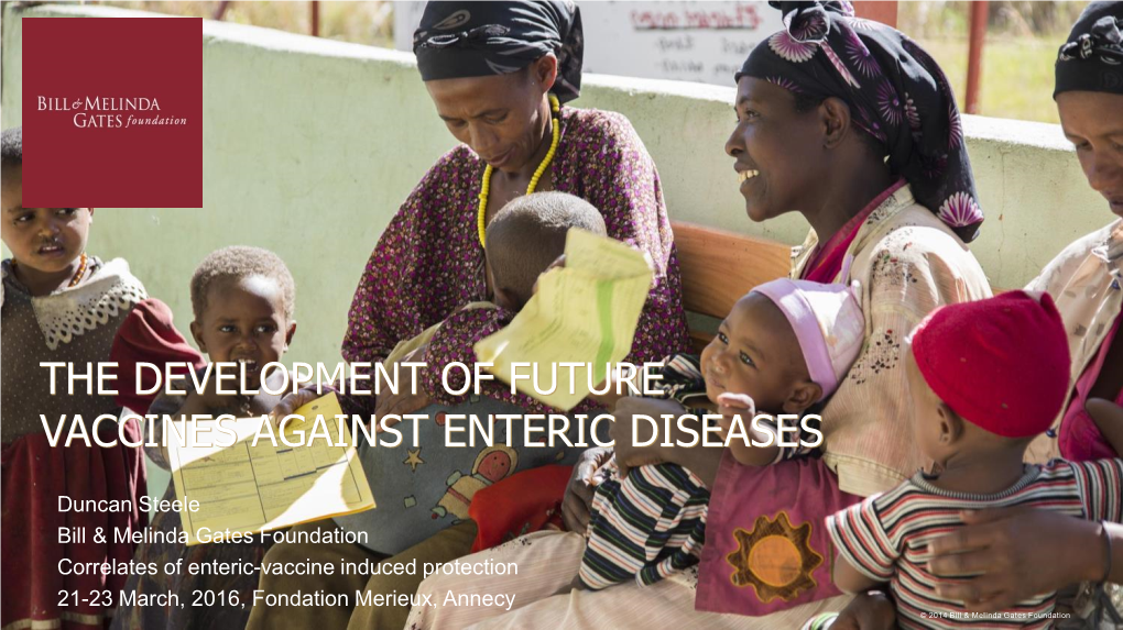 The Development of Future Vaccines Against Enteric Diseases