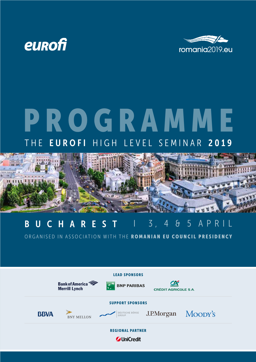 The Eurofi High Level Seminar 2019 I 3, 4 & 5 April B U C H a R E